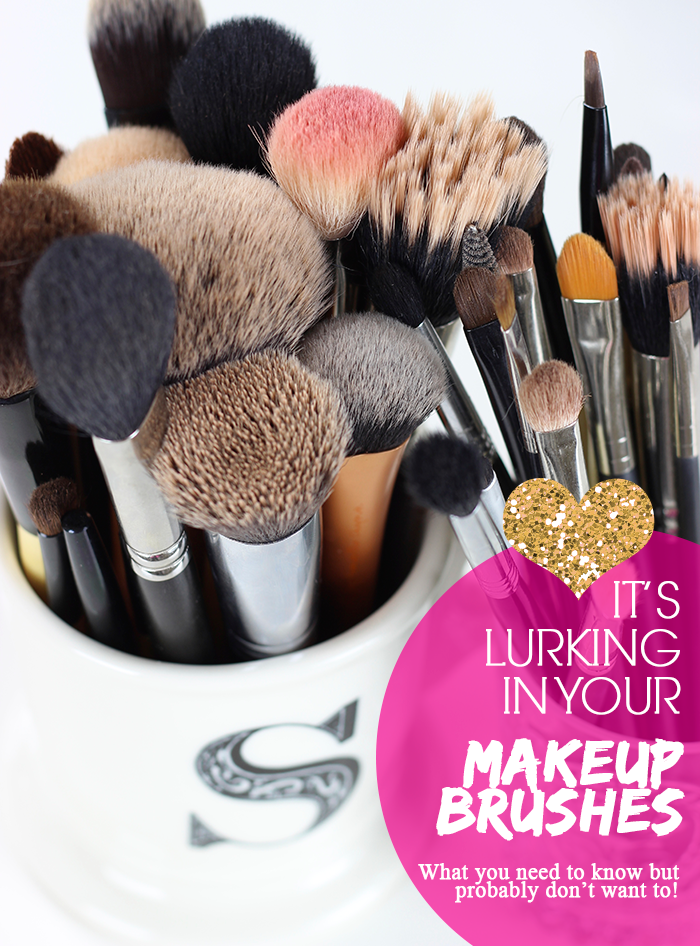 What germs are lurking in your makeup brushes?