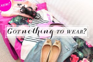 Got Nothing To Wear?