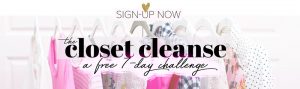 Sign up for the closet cleanse challenge